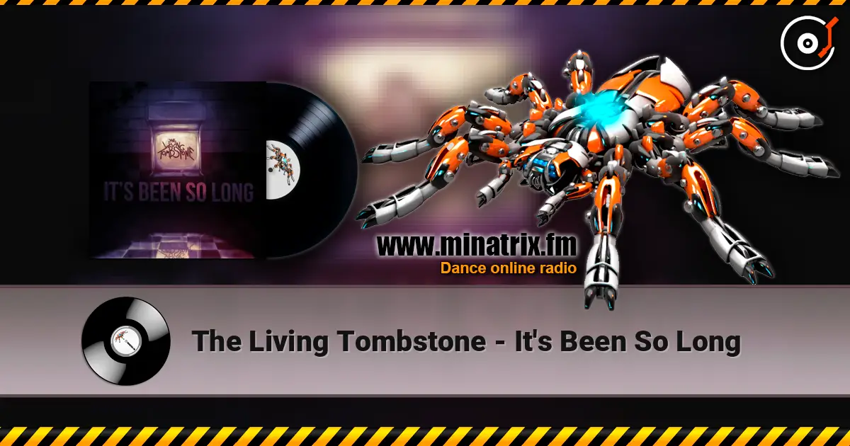 The Living Tombstone - It's Been So Long listen online in high quality | Minatrix.FM