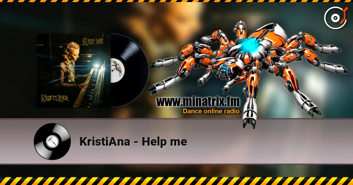KristiAna - Help me слухати онлайн у високій якості | Minatrix.FM