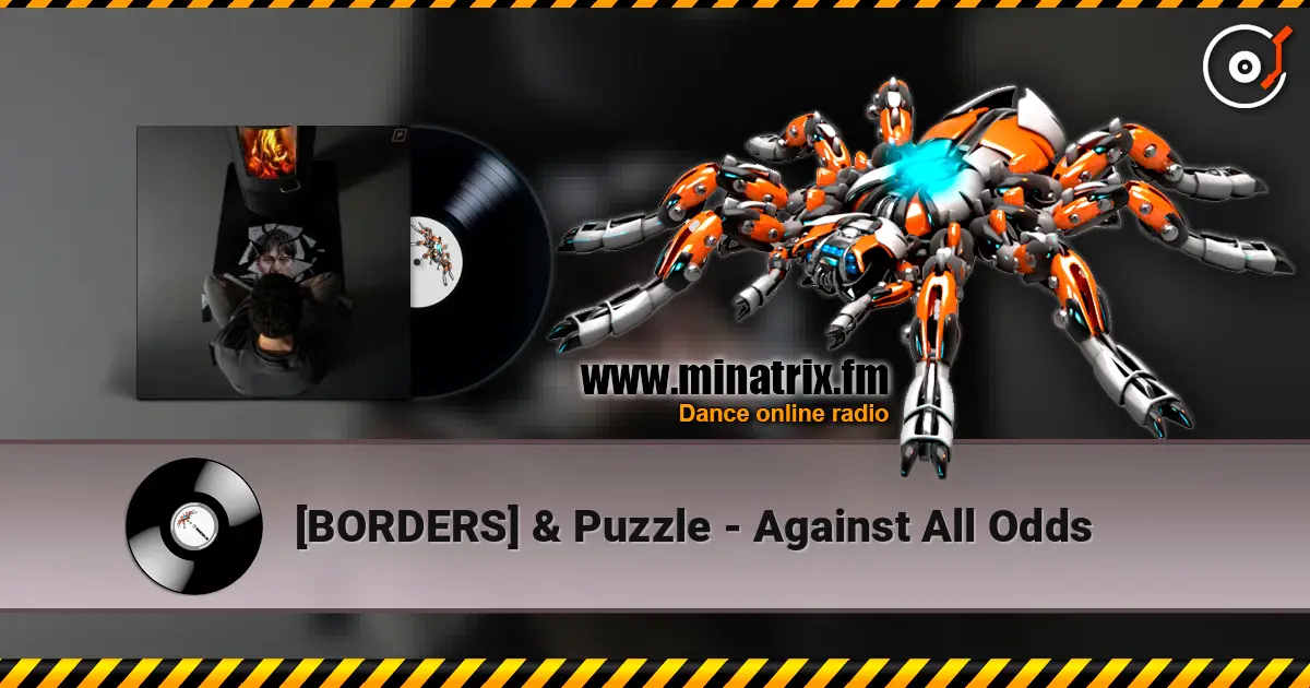 [BORDERS] & Puzzle - Against All Odds listen online in high quality | Minatrix.FM