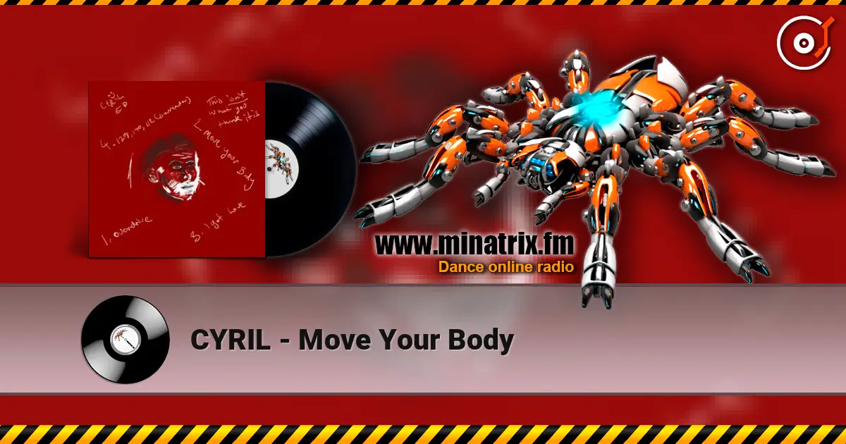 CYRIL - Move Your Body listen online in high quality | Minatrix.FM