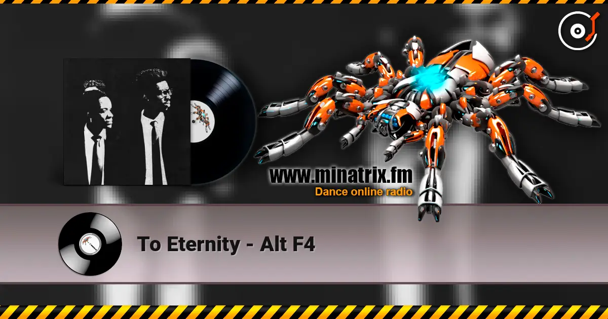 To Eternity - Alt F4 listen online in high quality | Minatrix.FM