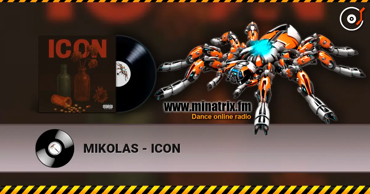MIKOLAS - ICON слухати онлайн у високій якості | Minatrix.FM