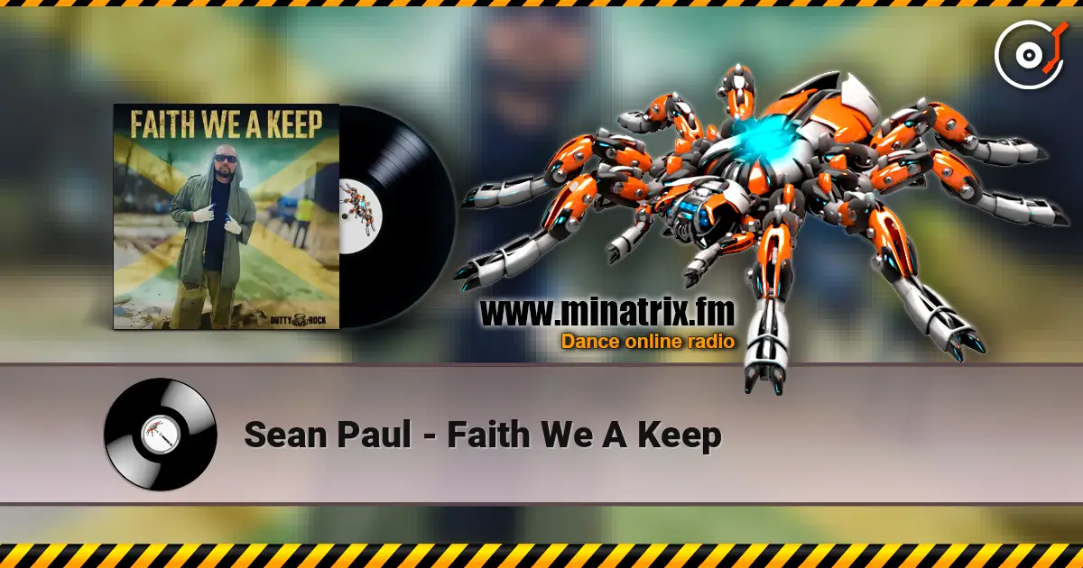 Sean Paul - Faith We A Keep listen online in high quality | Minatrix.FM