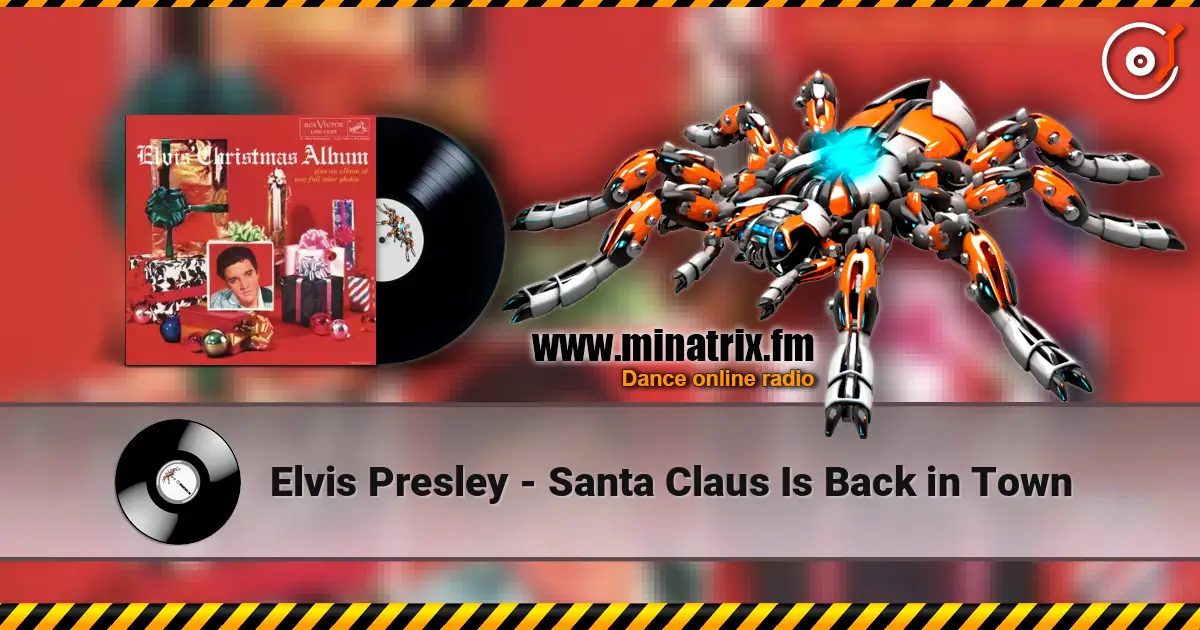 Elvis Presley - Santa Claus Is Back in Town listen online in high quality | Minatrix.FM