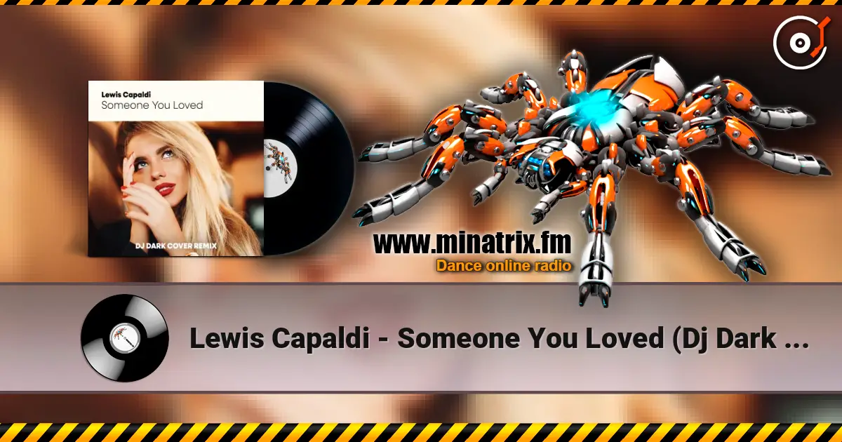 Lewis Capaldi - Someone You Loved (Dj Dark Cover Remix) listen online in high quality | Minatrix.FM
