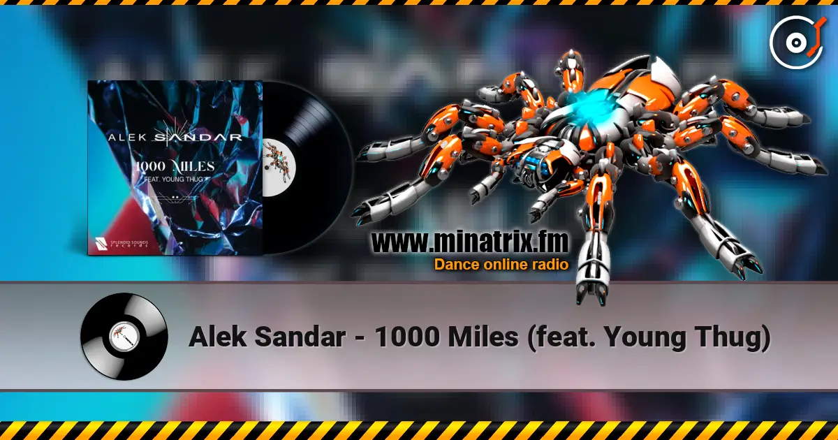 Alek Sandar - 1000 Miles (feat. Young Thug) слухати онлайн у високій якості | Minatrix.FM