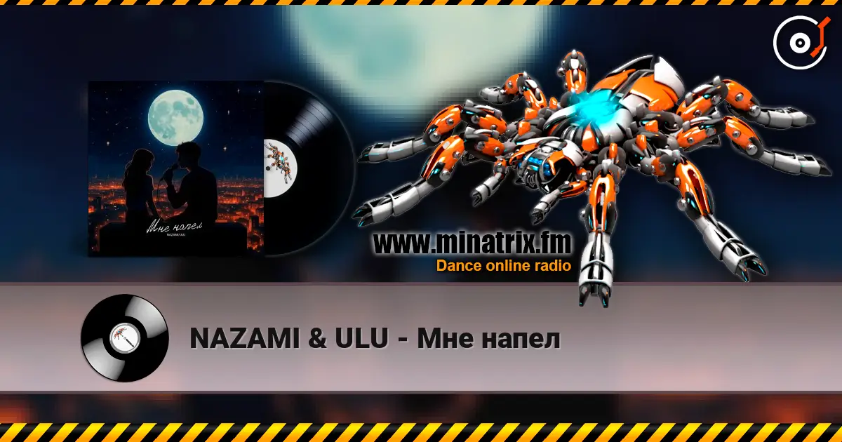 NAZAMI & ULU - Мне напел слухати онлайн у високій якості | Minatrix.FM