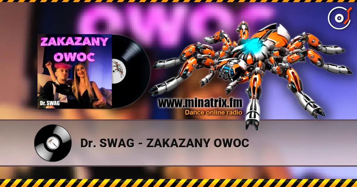 Dr. SWAG - ZAKAZANY OWOC слухати онлайн у високій якості | Minatrix.FM