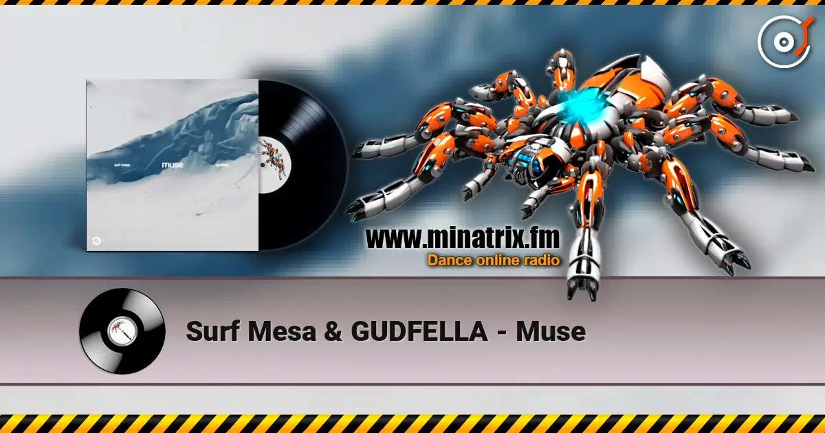 Surf Mesa & GUDFELLA - Muse listen online in high quality | Minatrix.FM