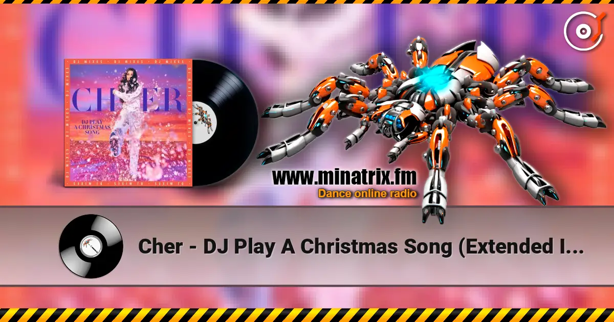 Cher - DJ Play A Christmas Song (Extended Instrumental) слухати онлайн у високій якості | Minatrix.FM