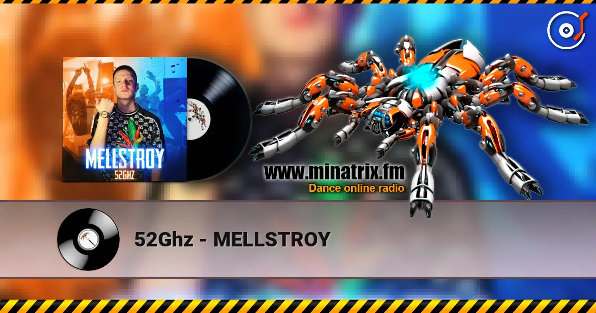 52Ghz - MELLSTROY слухати онлайн у високій якості | Minatrix.FM
