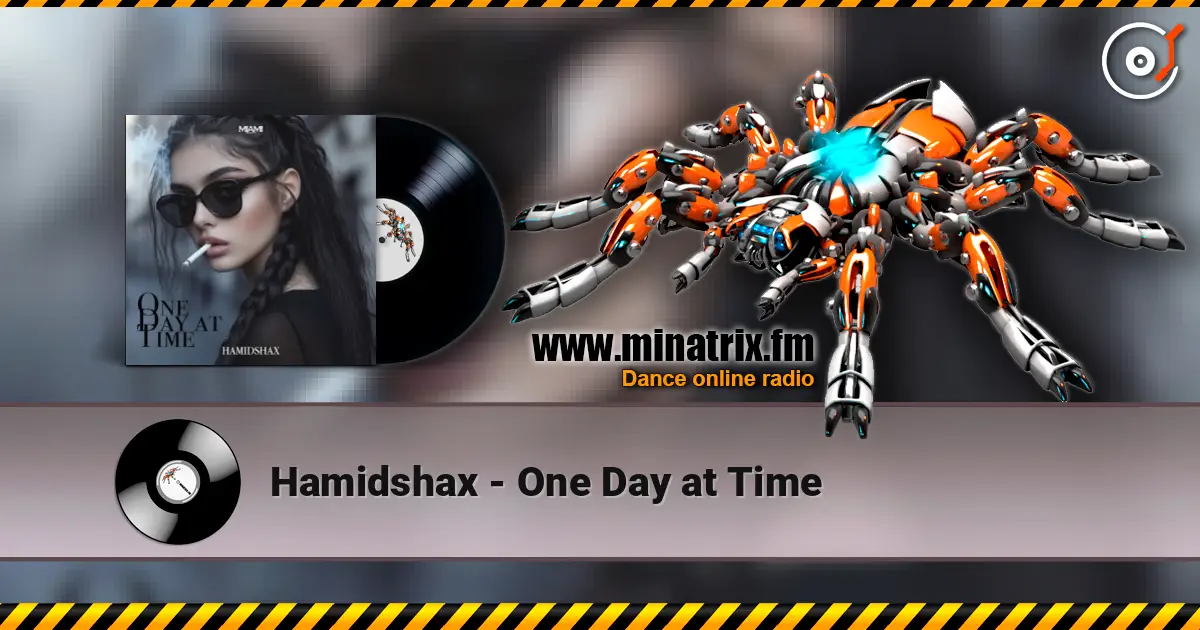 Hamidshax - One Day at Time listen online in high quality | Minatrix.FM