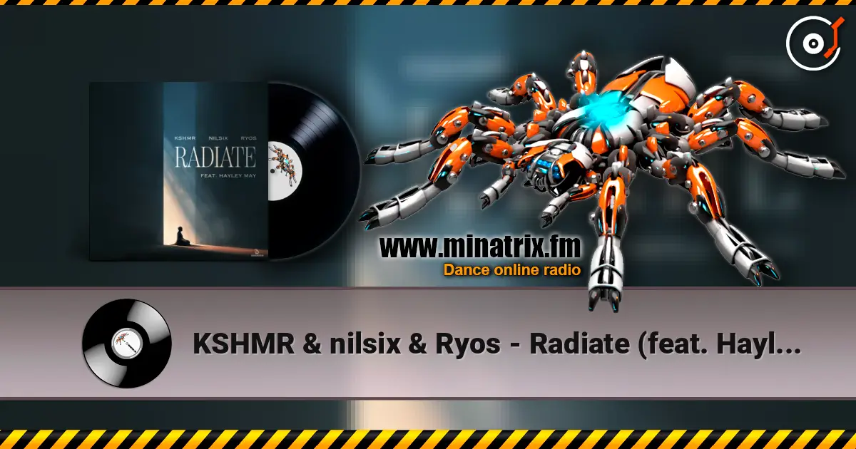 KSHMR & nilsix & Ryos - Radiate (feat. Hayley May) listen online in high quality | Minatrix.FM