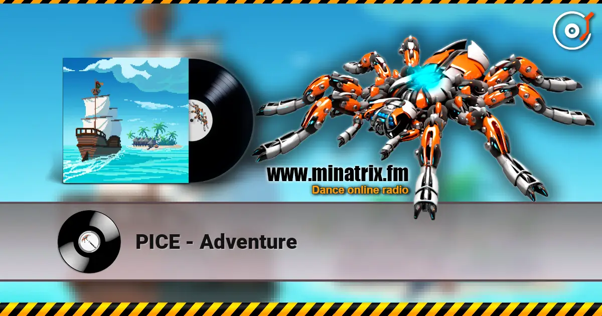 PICE - Adventure listen online in high quality | Minatrix.FM
