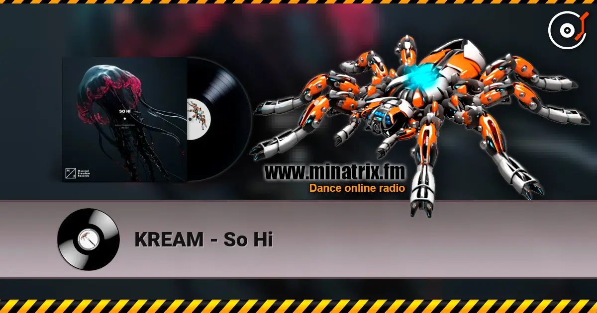 KREAM - So Hi слухати онлайн у високій якості | Minatrix.FM