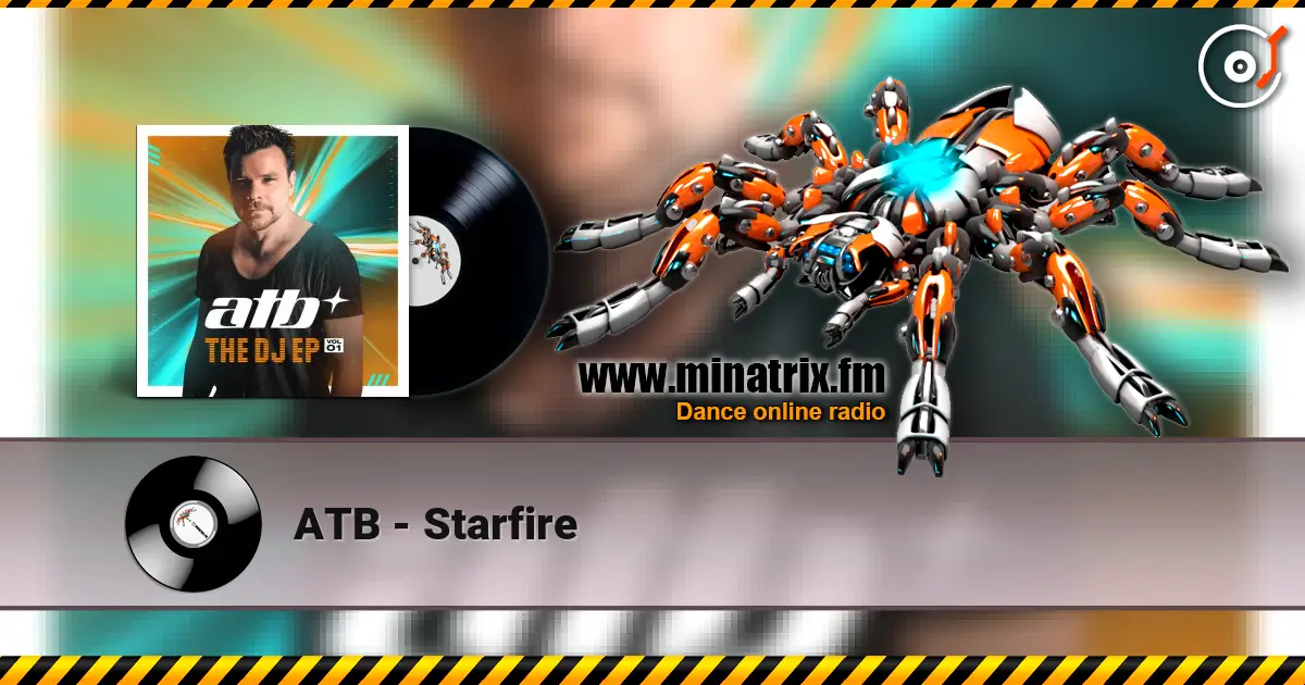 ATB - Starfire listen online in high quality | Minatrix.FM