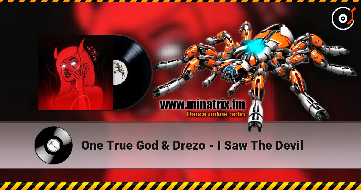 One True God & Drezo - I Saw The Devil listen online in high quality | Minatrix.FM