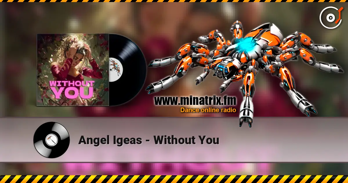 Angel Igeas - Without You слухати онлайн у високій якості | Minatrix.FM