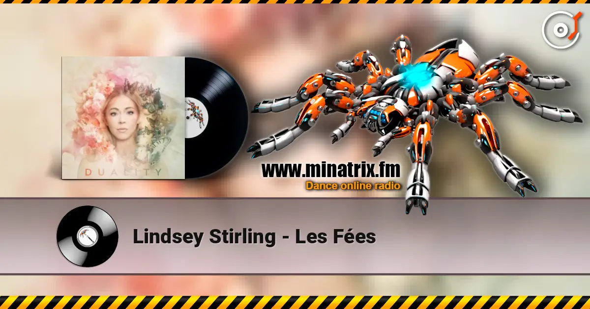 Lindsey Stirling - Les Fées listen online in high quality | Minatrix.FM