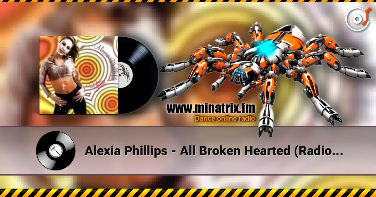 Alexia Phillips - All Broken Hearted (Radio II) listen online in high quality | Minatrix.FM