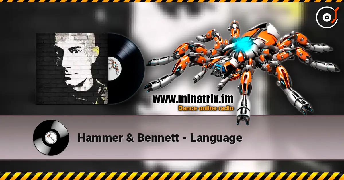Hammer & Bennett - Language слухати онлайн у високій якості | Minatrix.FM