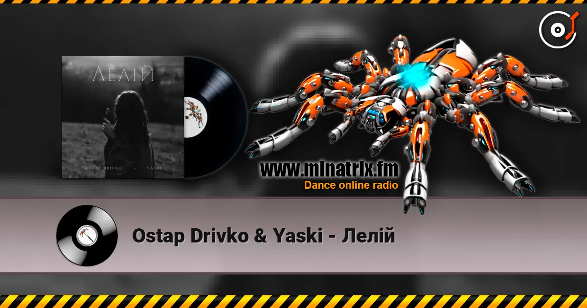 Ostap Drivko & Yaski - Лелій listen online in high quality | Minatrix.FM