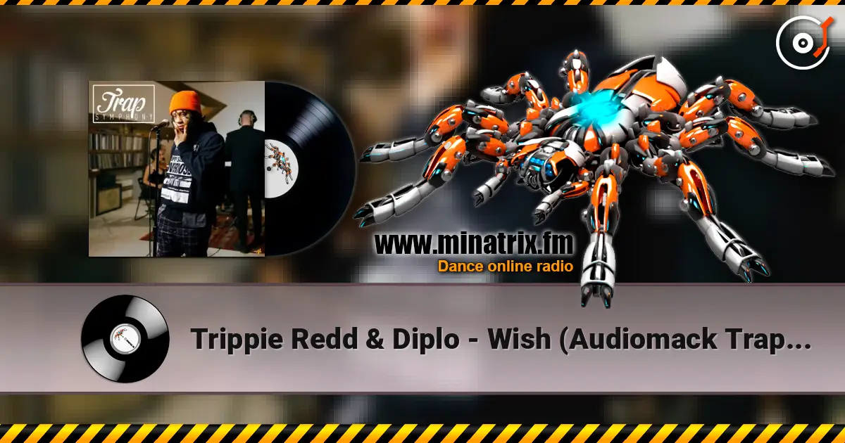 Trippie Redd & Diplo - Wish (Audiomack Trap Symphony Version) listen online in high quality | Minatrix.FM