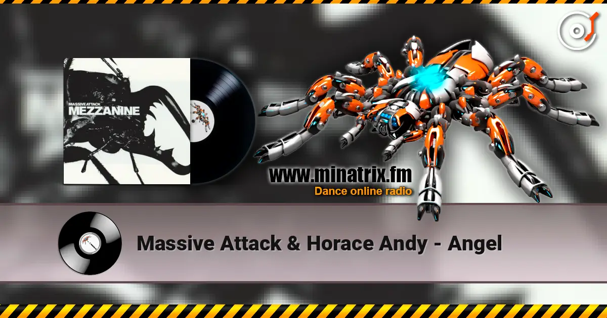 Massive Attack & Horace Andy - Angel listen online in high quality | Minatrix.FM