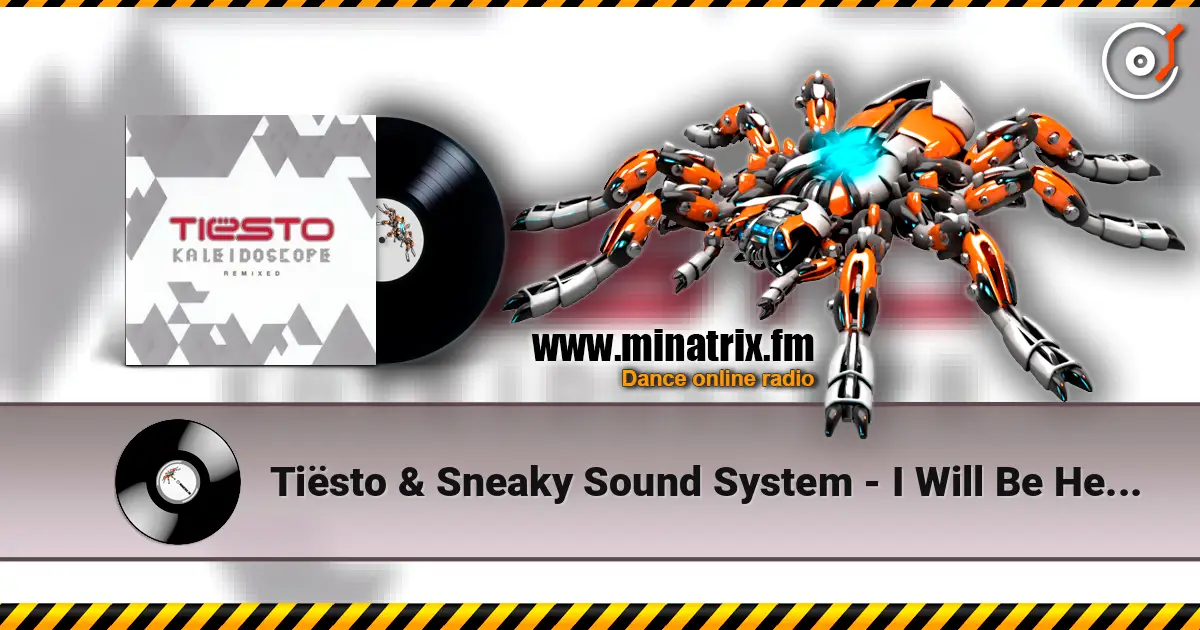 Tiësto & Sneaky Sound System - I Will Be Here (Wolfgang Gartner Remix) listen online in high quality | Minatrix.FM