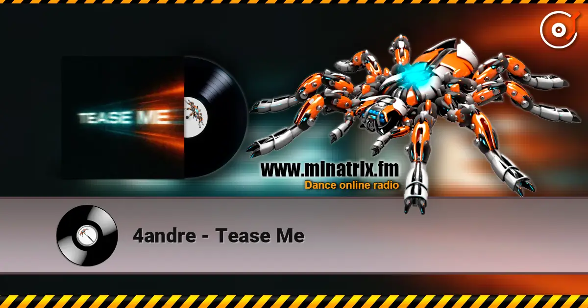 4andre - Tease Me слухати онлайн у високій якості | Minatrix.FM