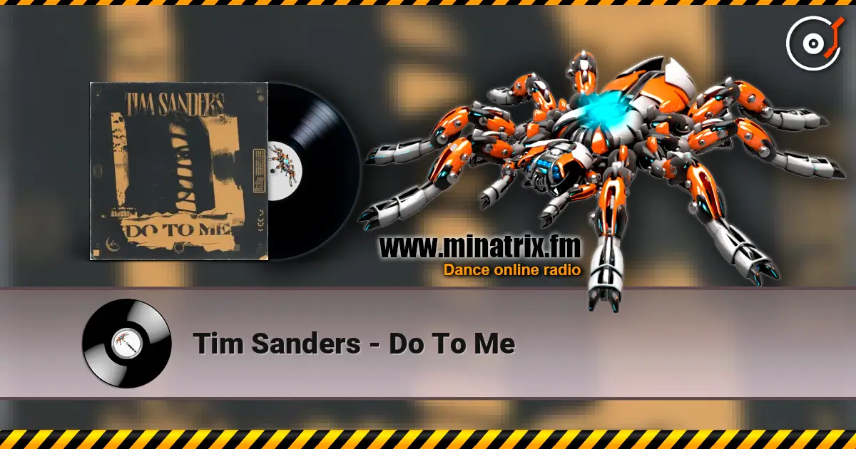 Tim Sanders - Do To Me listen online in high quality | Minatrix.FM