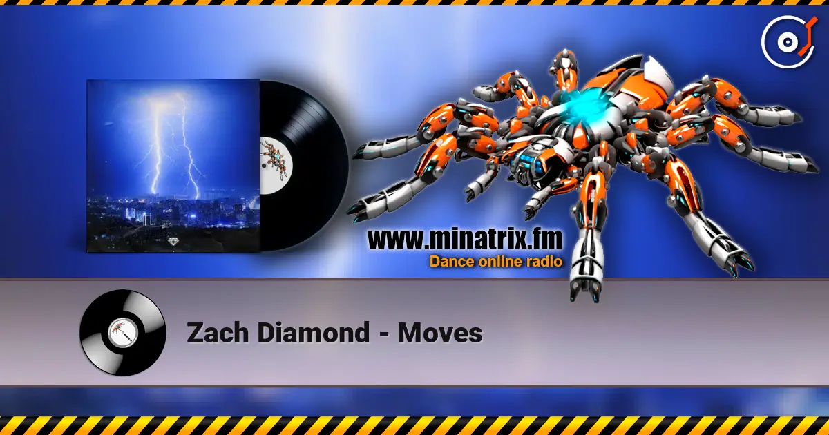 Zach Diamond - Moves слухати онлайн у високій якості | Minatrix.FM