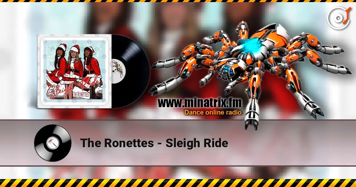 The Ronettes - Sleigh Ride слухати онлайн у високій якості | Minatrix.FM