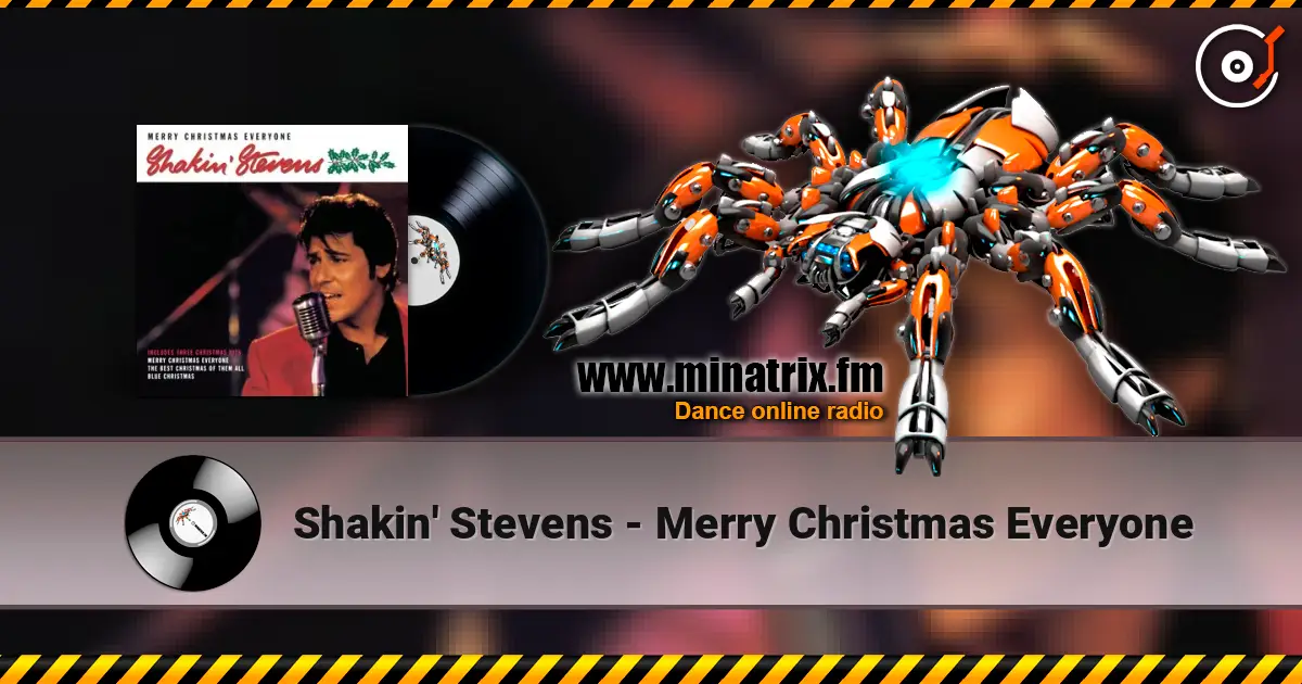 Shakin' Stevens - Merry Christmas Everyone слухати онлайн у високій якості | Minatrix.FM