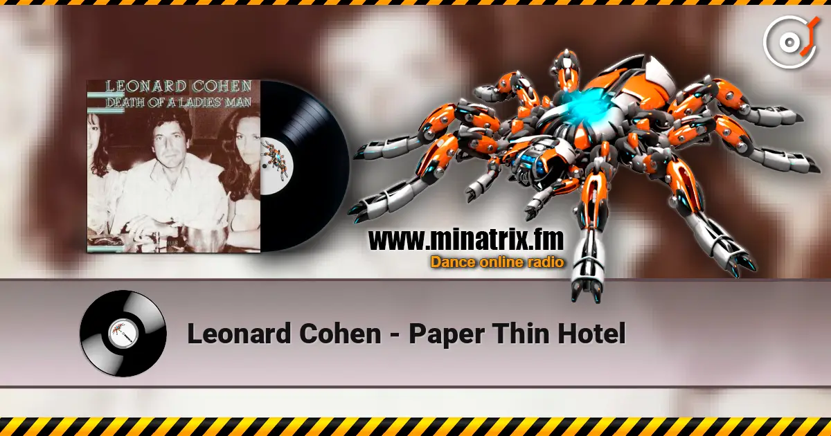 Leonard Cohen - Paper Thin Hotel listen online in high quality | Minatrix.FM