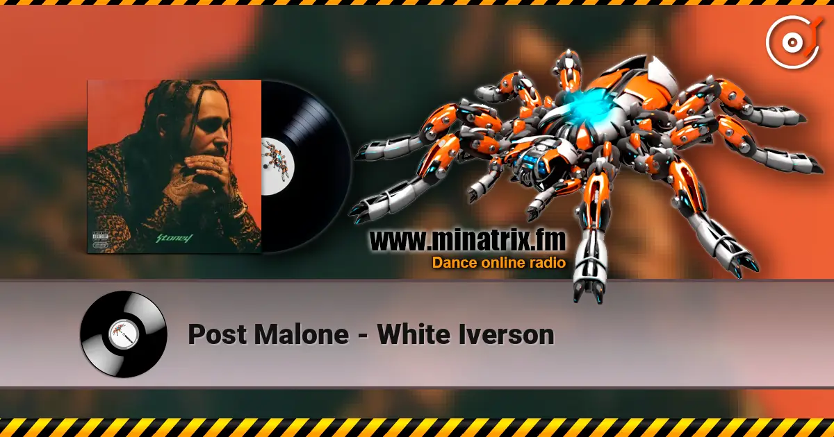 Post Malone - White Iverson listen online in high quality | Minatrix.FM