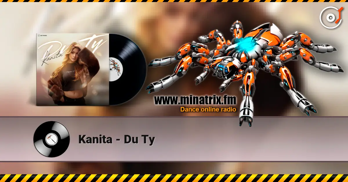 Kanita - Du Ty слухати онлайн у високій якості | Minatrix.FM