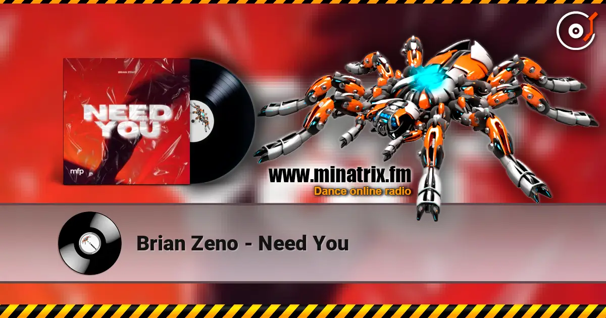 Brian Zeno - Need You listen online in high quality | Minatrix.FM
