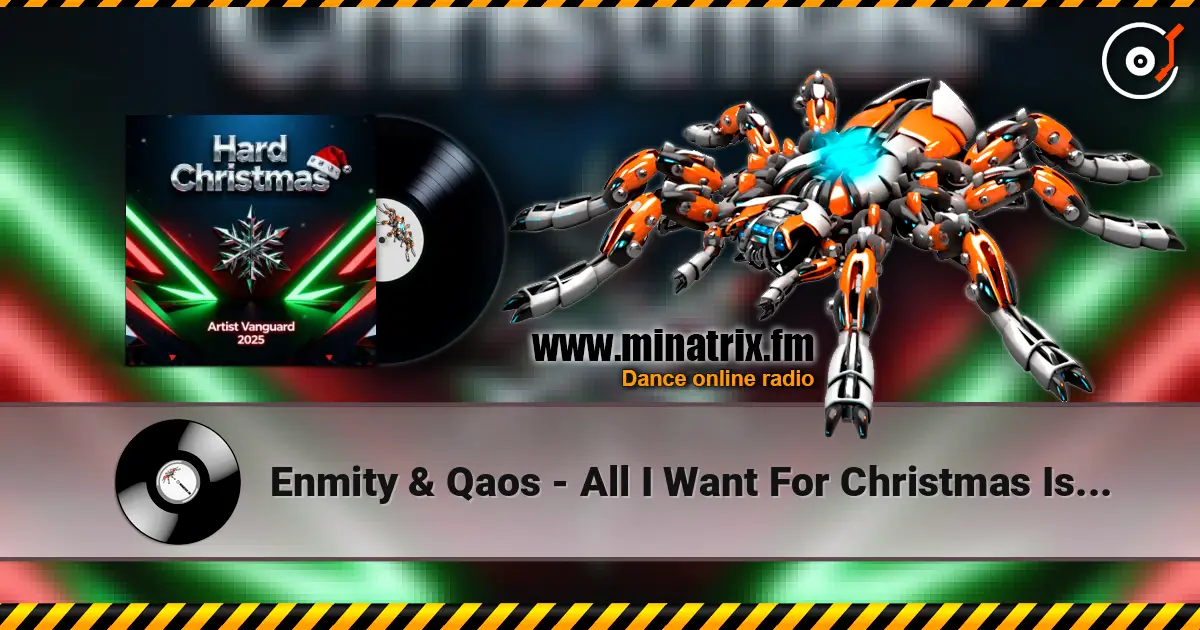 Enmity & Qaos - All I Want For Christmas Is You (Hardstyle Remix) listen online in high quality | Minatrix.FM