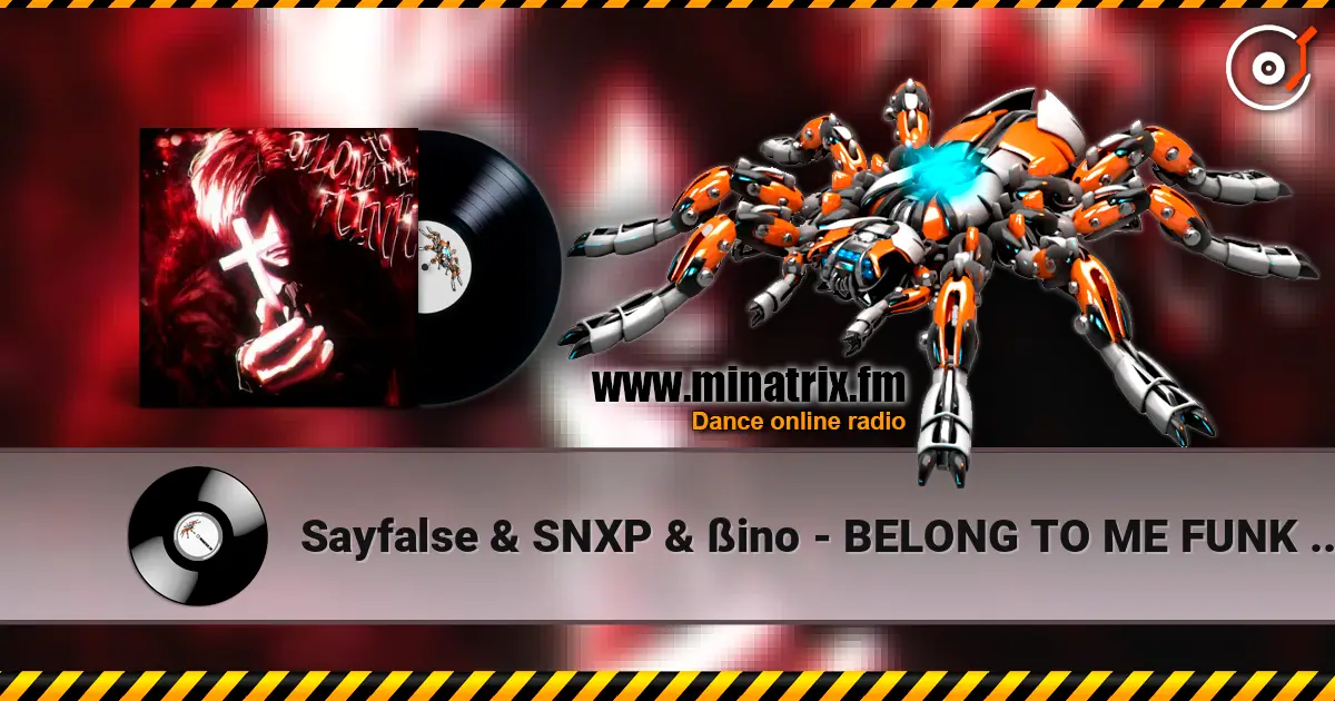 Sayfalse & SNXP & ßino - BELONG TO ME FUNK (Slowed) listen online in high quality | Minatrix.FM