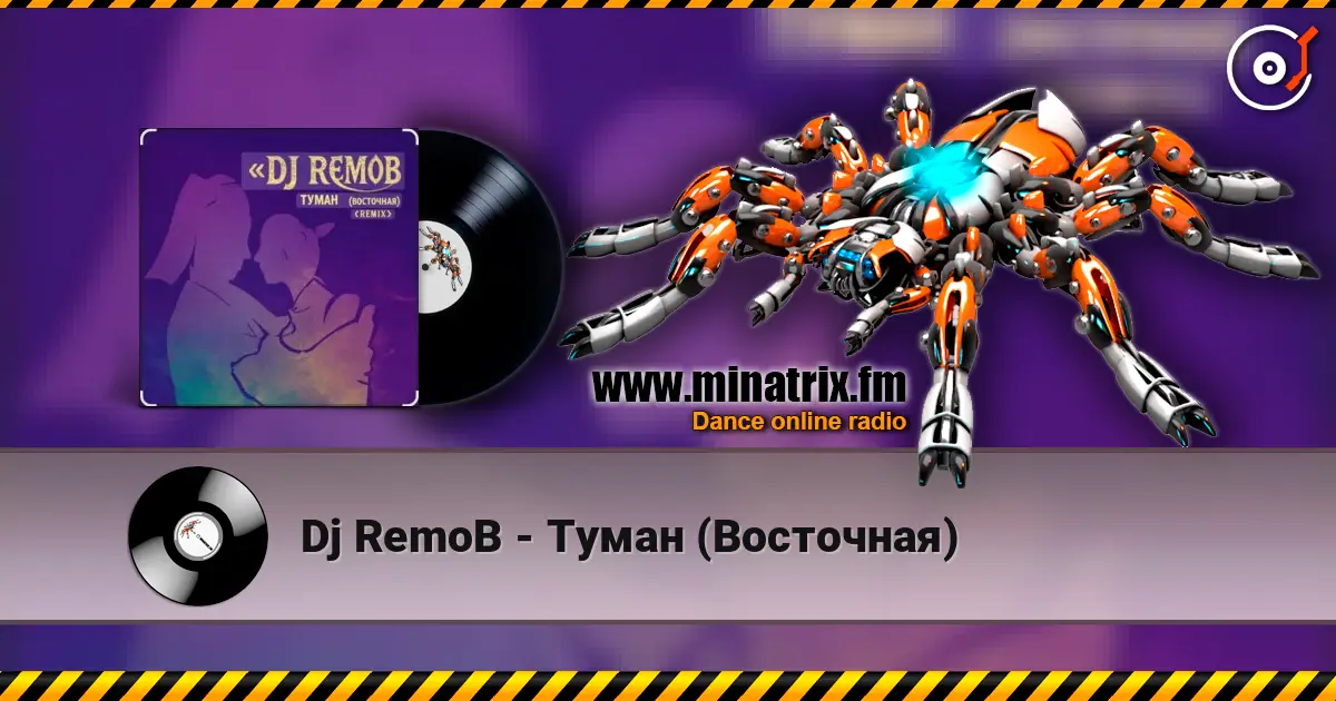 Dj RemoB - Туман (Восточная) listen online in high quality | Minatrix.FM