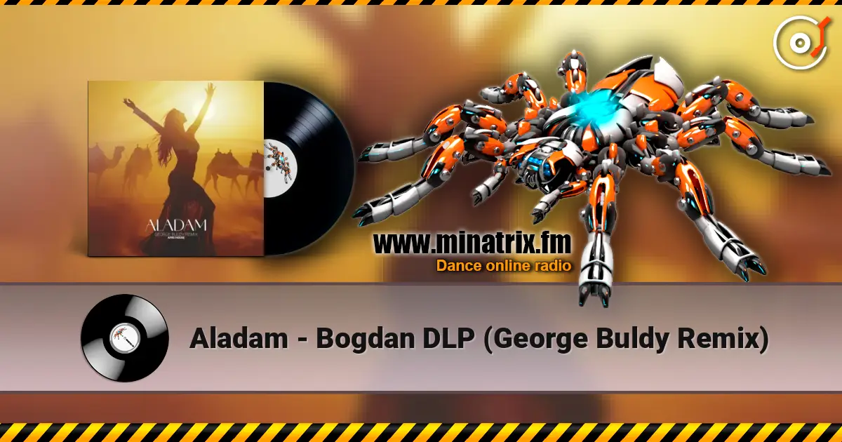 Aladam - Bogdan DLP (George Buldy Remix) listen online in high quality | Minatrix.FM