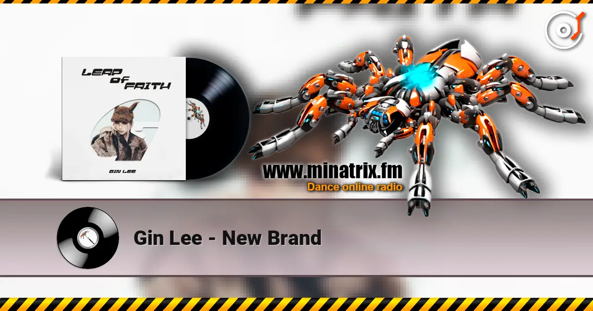 Gin Lee - New Brand listen online in high quality | Minatrix.FM