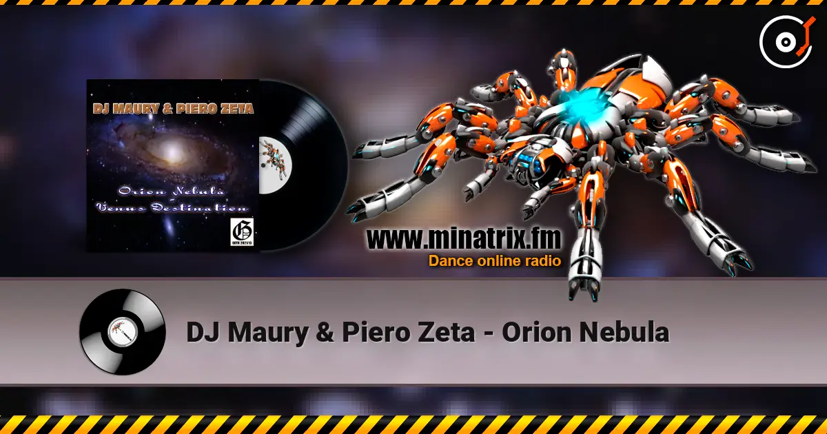 DJ Maury & Piero Zeta - Orion Nebula слухати онлайн у високій якості | Minatrix.FM