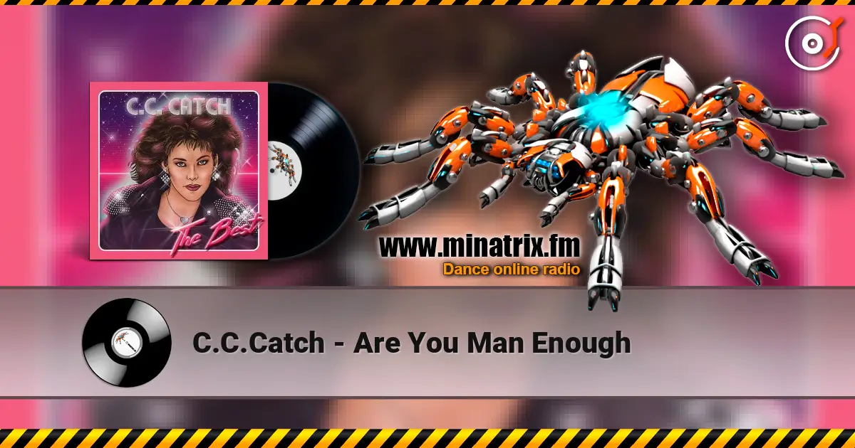 C.C.Catch - Are You Man Enough listen online in high quality | Minatrix.FM