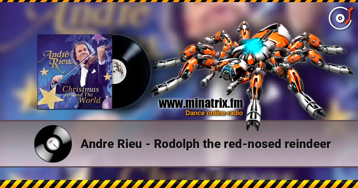Andre Rieu - Rodolph the red-nosed reindeer listen online in high quality | Minatrix.FM