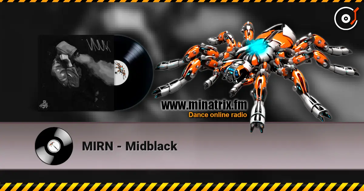 MIRN - Midblack слухати онлайн у високій якості | Minatrix.FM