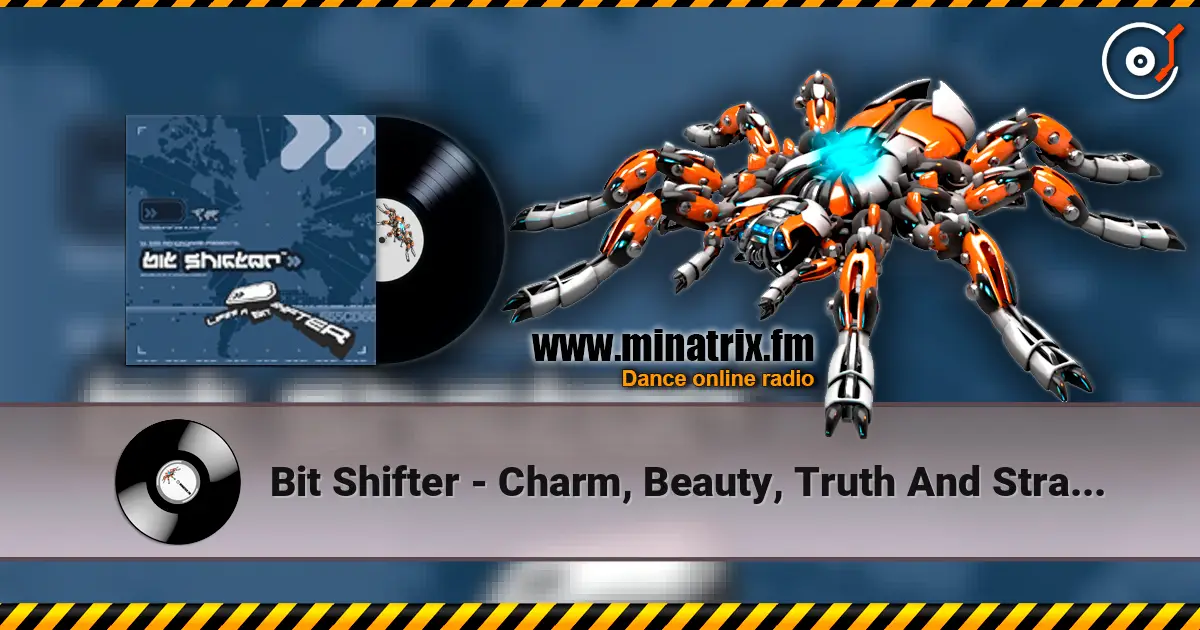 Bit Shifter - Charm, Beauty, Truth And Strangeness listen online in high quality | Minatrix.FM