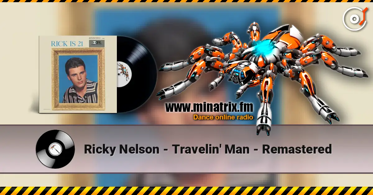 Ricky Nelson - Travelin' Man - Remastered listen online in high quality | Minatrix.FM