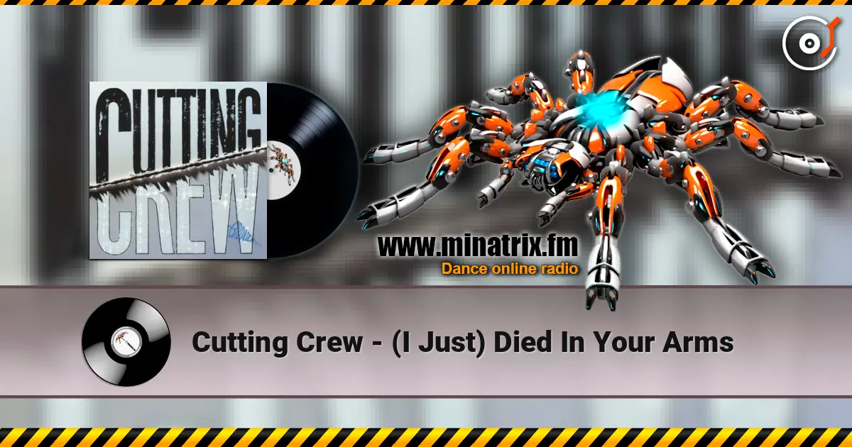 Cutting Crew - (I Just) Died In Your Arms listen online in high quality | Minatrix.FM